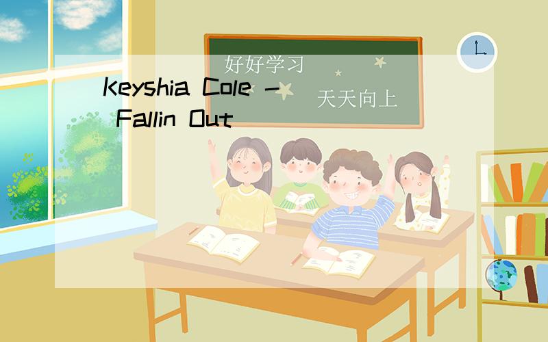 Keyshia Cole - Fallin Out