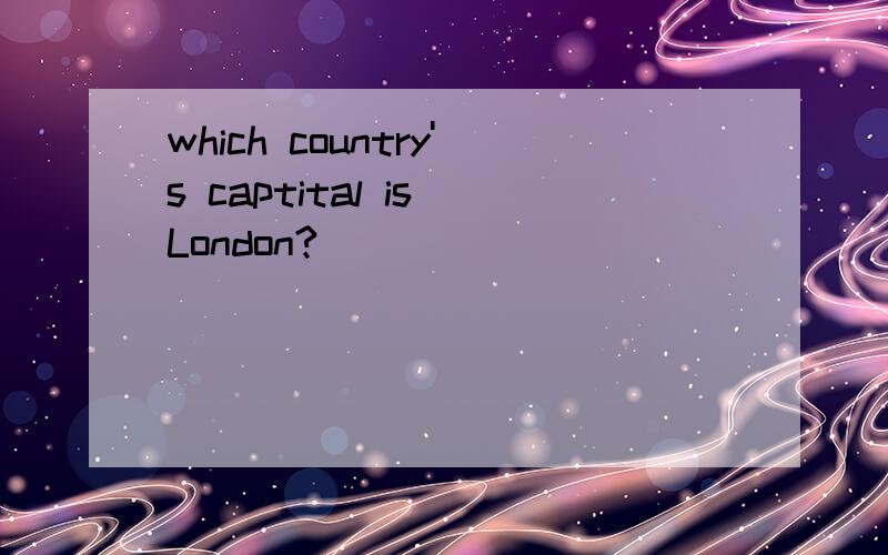 which country's captital is London?