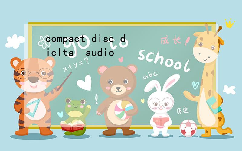 compact disc dicltal audio