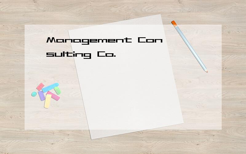 Management Consulting Co.,