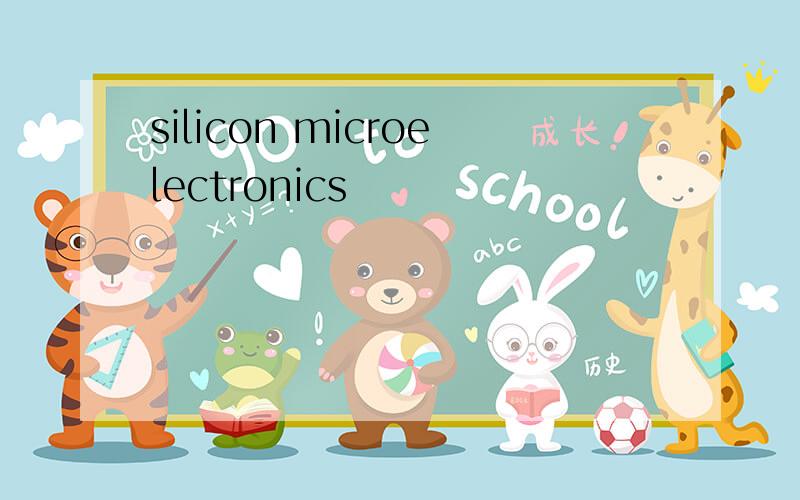 silicon microelectronics
