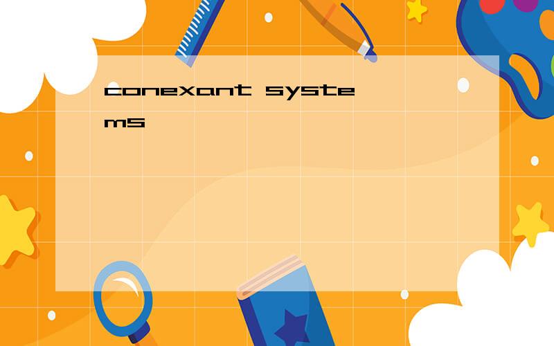 conexant systems,