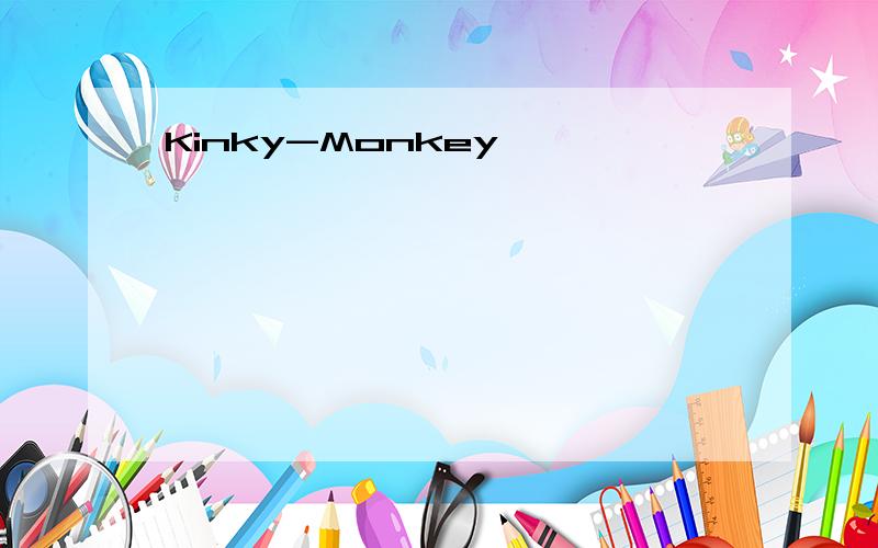 Kinky-Monkey