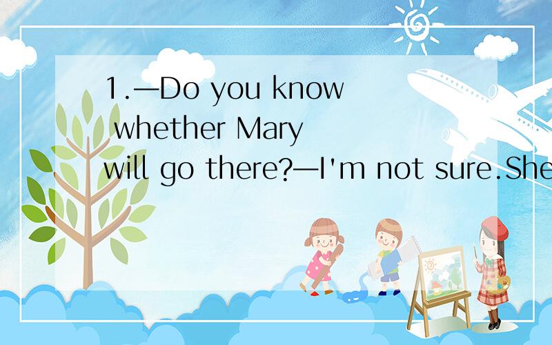 1.—Do you know whether Mary will go there?—I'm not sure.She says she will stay at home unless she________ to the party为什么是：（was invited).2.—Did you see Tom at the party?—No,he ________ by the time I got there.为什么是：（had
