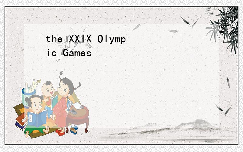 the XXIX Olympic Games