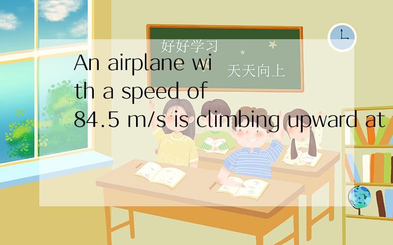 An airplane with a speed of 84.5 m/s is climbing upward at an angle of 42.3 ° with respect to the horizontal.When the plane's altitude is 794 m,the pilot releases a package.(a) Calculate the distance along the ground,measured from a point directly b